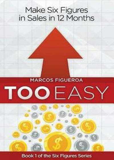 Too Easy, Paperback/Marcos Figueroa