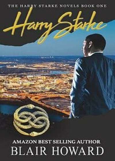 Harry Starke, Paperback/Blair Howard