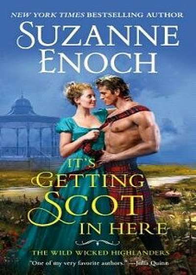 It's Getting Scot in Here/Suzanne Enoch
