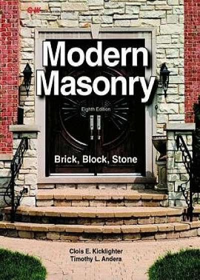 Modern Masonry: Brick, Block, Stone, Paperback/Clois E. Kicklighter