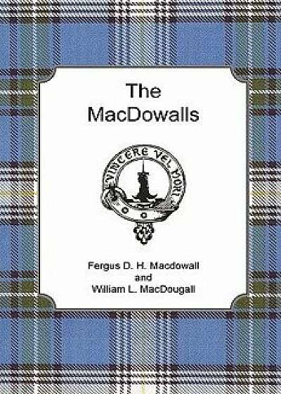Coperta cărții The Macdowalls, Paperback/Fergus D. H. Macdowall de Fergus D. H. Macdowall