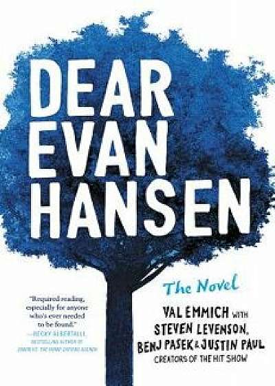 Dear Evan Hansen: The Novel, Hardcover/Val Emmich