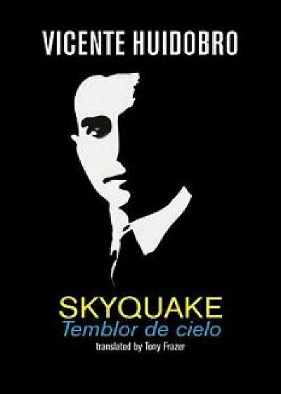 Skyquake: Temblor de cielo, Paperback/Vicente Huidobro