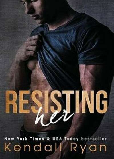 Resisting Her, Paperback/Kendall Ryan
