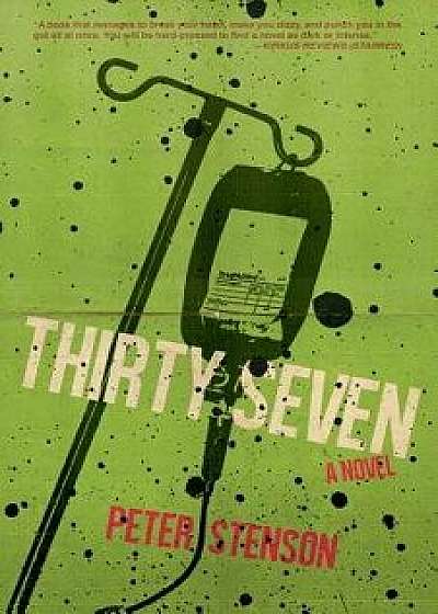 Thirty-Seven, Paperback/Peter Stenson