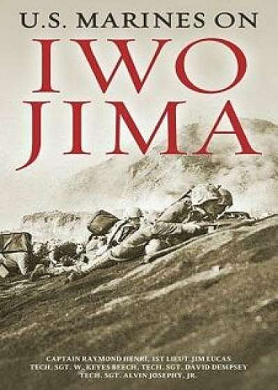 The U.S. Marines on Iwo Jima, Paperback/Raymond Henri