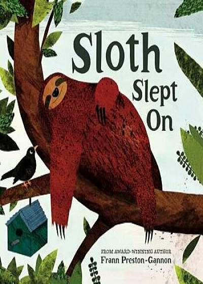 Sloth Slept on/Frann Preston-Gannon