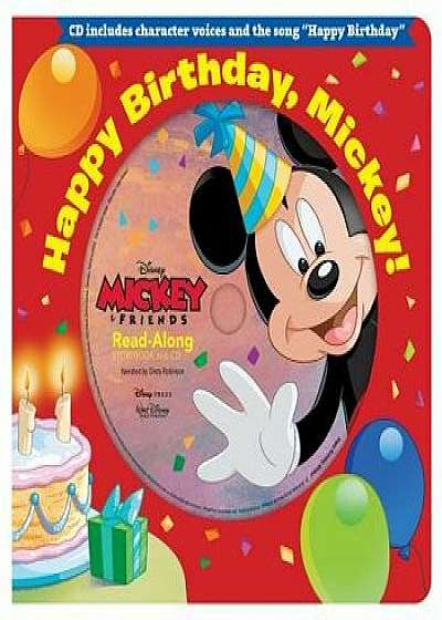 Coperta cărții Happy Birthday, Mickey! Read-Along Storybook & CD/Disney Book Group