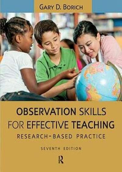 Observation Skills for Effective Teaching, Paperback/Gary D. Borich