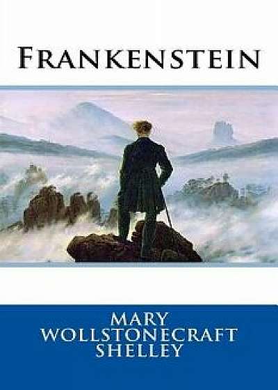 Frankenstein, Paperback/Mary Wollstonecraft Shelley