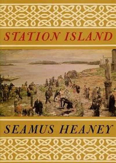 Station Island, Paperback/Seamus Heaney