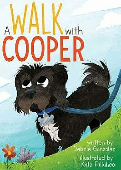 A Walk with Cooper, Hardcover/Debbie Gonzalez