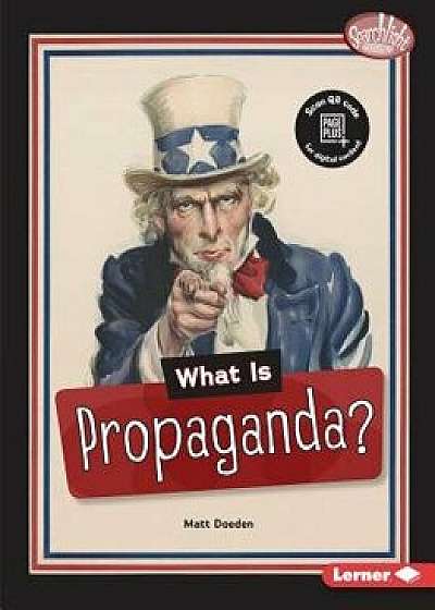 What Is Propaganda?, Paperback/Matt Doeden