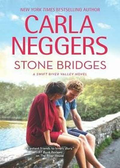 Stone Bridges, Hardcover/Carla Neggers
