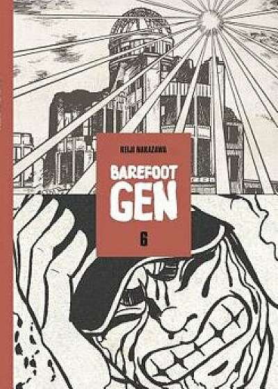 Barefoot Gen Volume 6: Hardcover Edition/Keiji Nakazawa