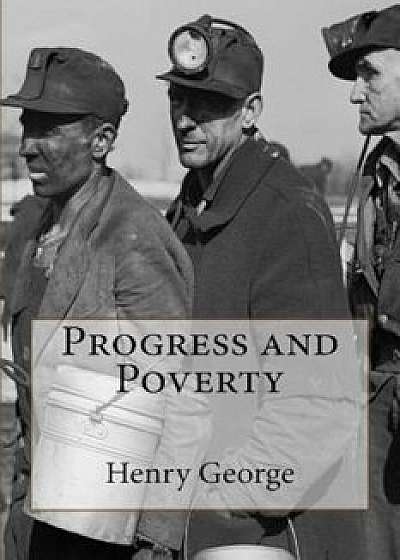 Progress and Poverty, Paperback/Henry George