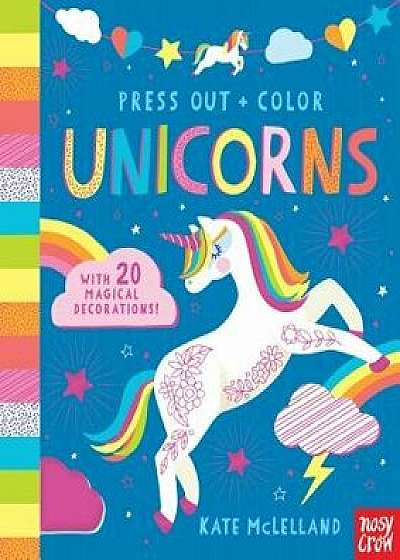 Press Out and Color: Unicorns, Hardcover/Nosy Crow
