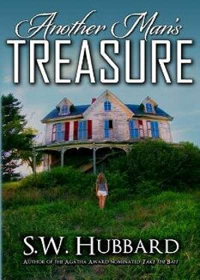 Another Man's Treasure, Paperback/S. W. Hubbard