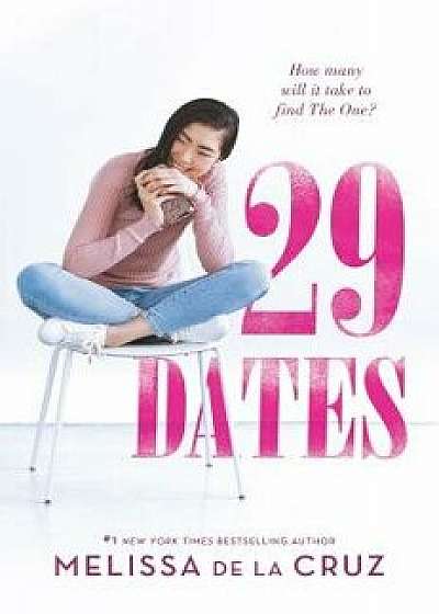 29 Dates/Melissa de la Cruz