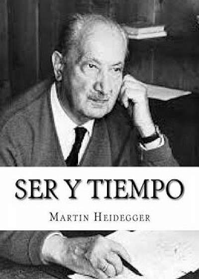 Ser y Tiempo (Spanish), Paperback/Martin Heidegger
