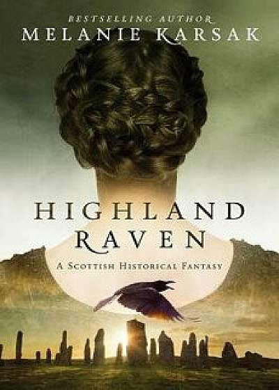 Highland Raven, Paperback/Melanie Karsak