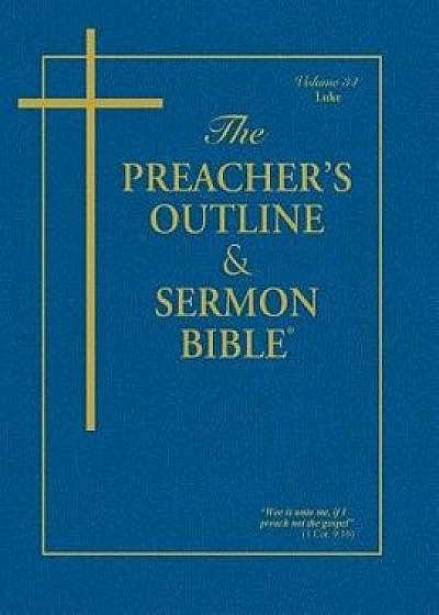 Preacher's Outline & Sermon Bible-KJV-Luke, Paperback/Leadership Ministries Worldwide