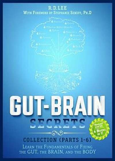 Gut-Brain Secrets Collection: Parts 1-6, Paperback/R. D. Lee