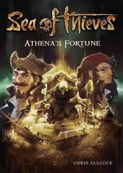 Sea of Thieves: Athena's Fortune, Paperback/Chris Allcock