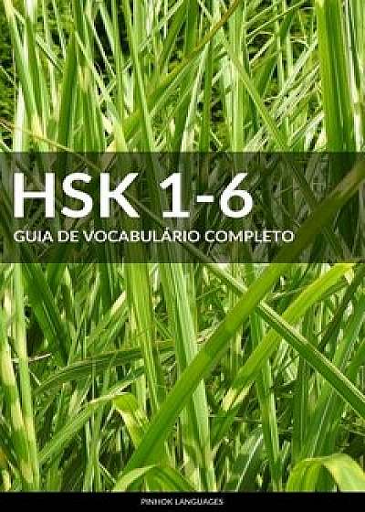 Hsk 1-6: Guia de Vocabulário Completo, Paperback/Pinhok Languages