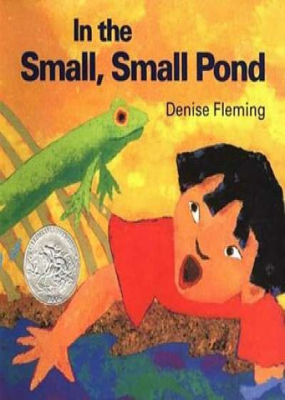 In the Small, Small Pond, Paperback/Denise Fleming