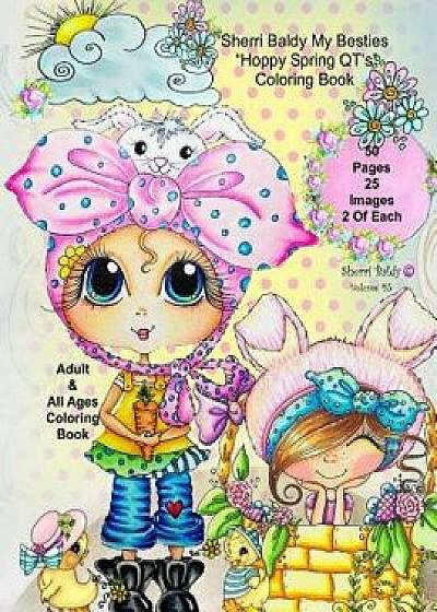 Sherri Baldy My-Besties Hoppy Spring Qt's Coloring Book, Paperback/Sherri Ann Baldy