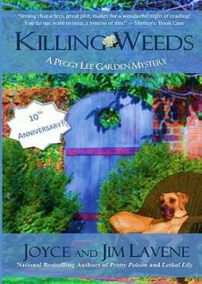 Killing Weeds, Paperback/Joyce Lavene