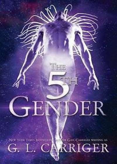 The 5th Gender: A Tinkered Stars Mystery, Paperback/G. L. Carriger