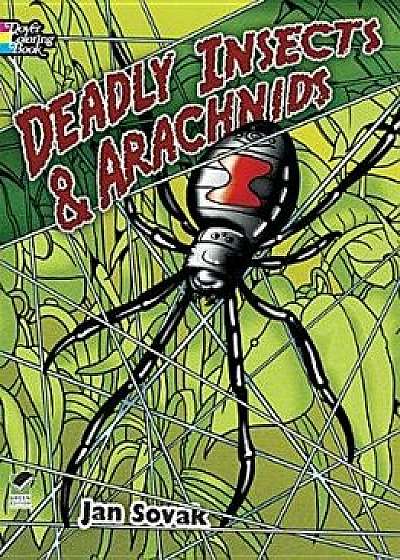 Deadly Insects & Arachnids Coloring Book, Paperback/Jan Sovak