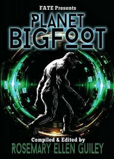 Planet Bigfoot, Paperback/Rosemary Ellen Guiley