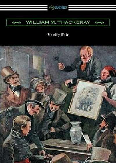 Vanity Fair (Illustrated by Charles Crombie with an Introduction by John Edwin Wells), Paperback/William Makepeace Thackeray