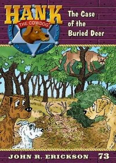 Coperta cărții The Case of the Buried Deer, Hardcover/John R. Erickson
