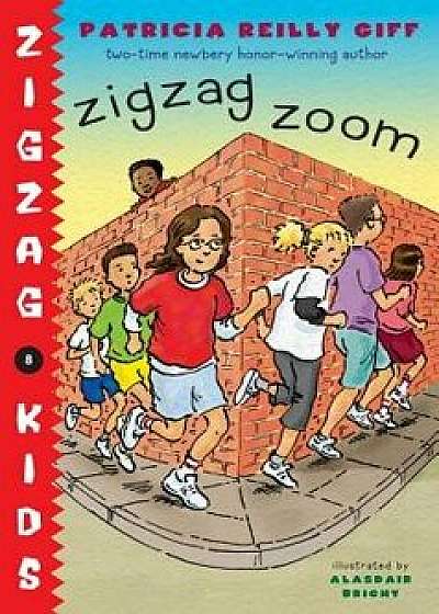 Zigzag Zoom, Paperback/Patricia Reilly Giff