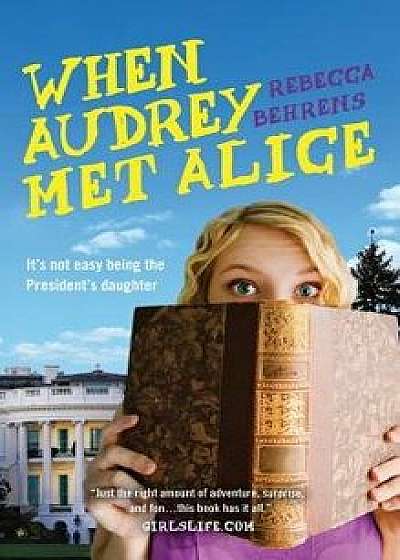 When Audrey Met Alice, Paperback/Rebecca Behrens