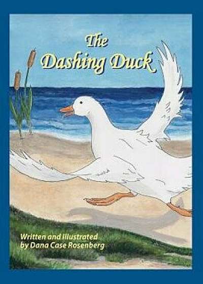 The Dashing Duck/Dana Case Rosenberg