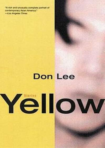 Yellow: Stories, Paperback/Don Lee