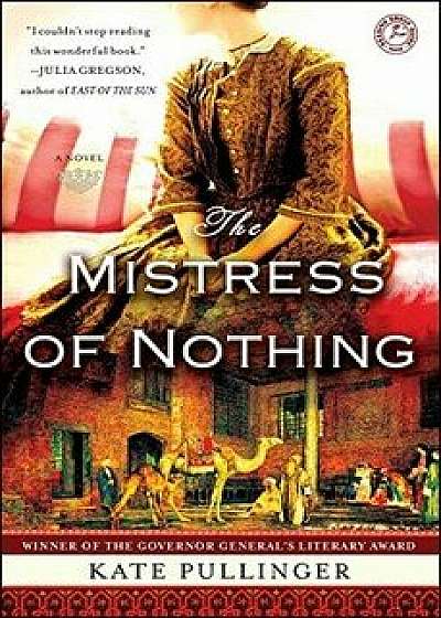 The Mistress of Nothing, Paperback/Kate Pullinger