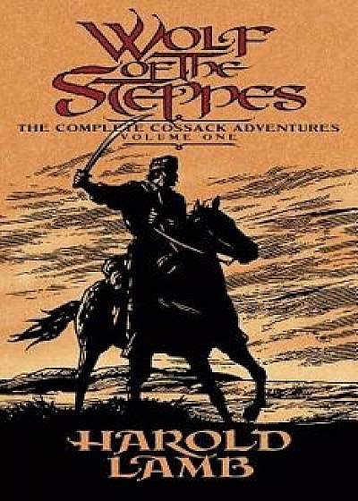 Wolf of the Steppes, Paperback/Harold Lamb