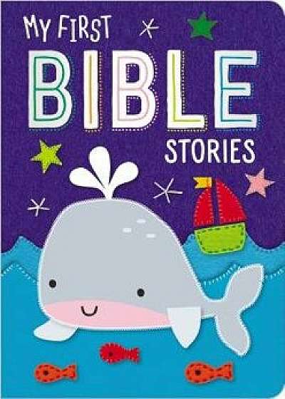 My First Bible Stories/Dawn Machell