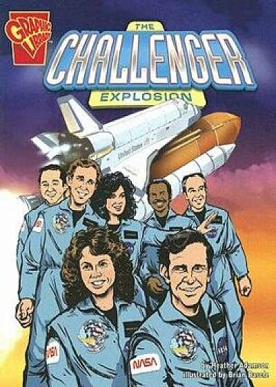 The Challenger Explosion, Paperback/Heather Adamson