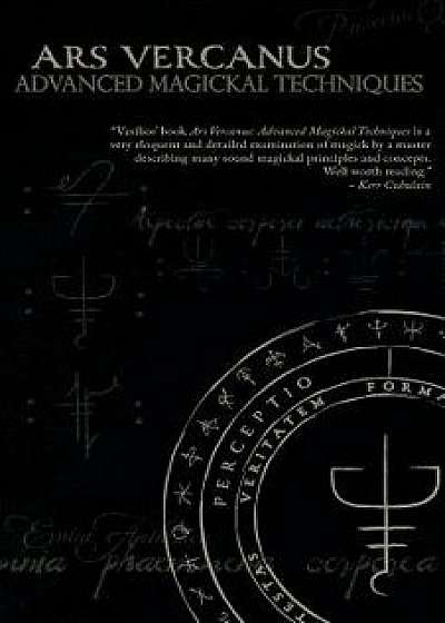 Ars Vercanus: Advanced Magickal Techniques, Paperback/Vasilios Wennergren