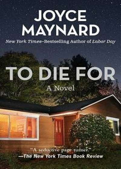 To Die for, Paperback/Joyce Maynard