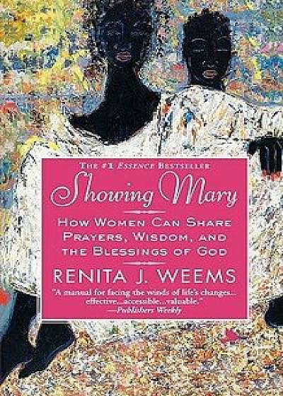 Showing Mary, Paperback/Renita J. Weems