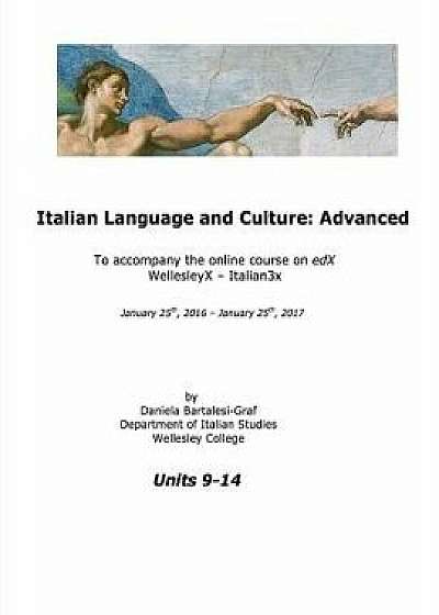 Italian Language and Culture: Advanced/Daniela Bartalesi-Graf