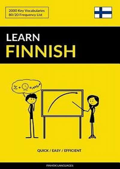 Learn Finnish - Quick / Easy / Efficient: 2000 Key Vocabularies, Paperback/Pinhok Languages